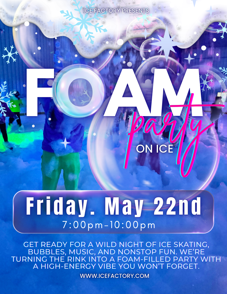 Foam party on Ice May 22
