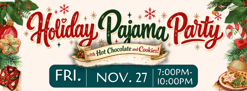 Holiday Pajama Party with cookies and hot chocolate